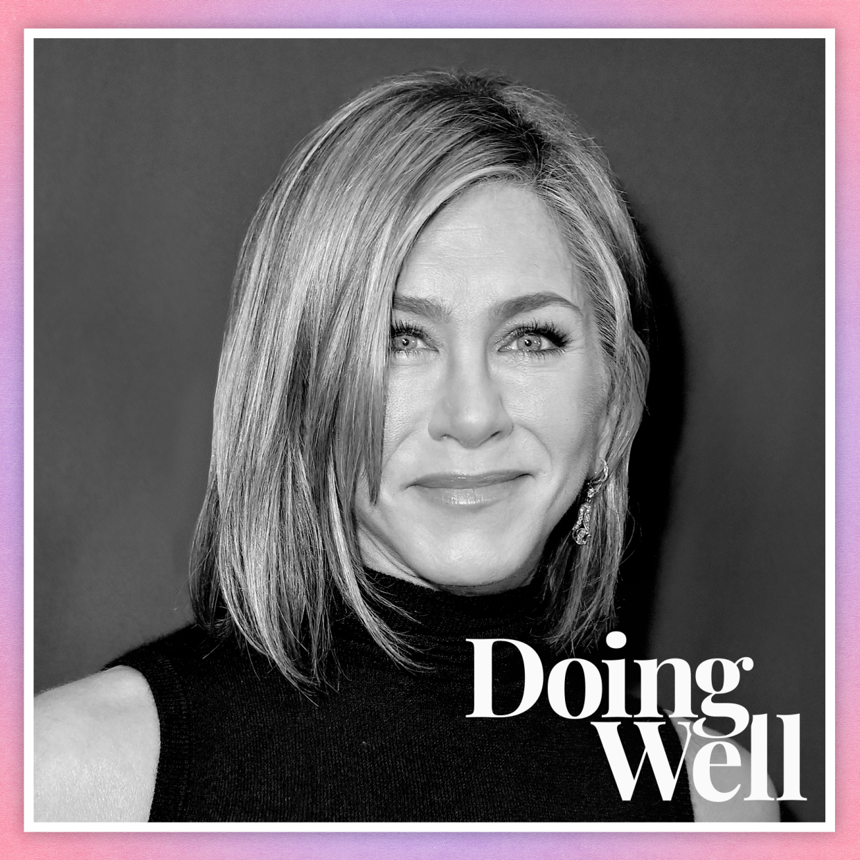  Jennifer Aniston with the text "Doing Well". 