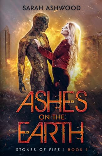 Ashes on the Earth (Stones of Fire)