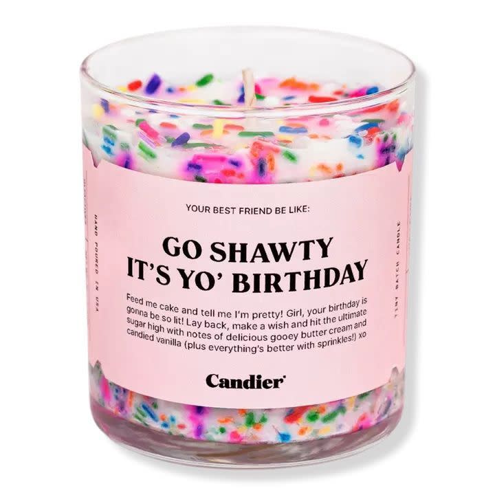 15) go shawty it's yo birthday candle
