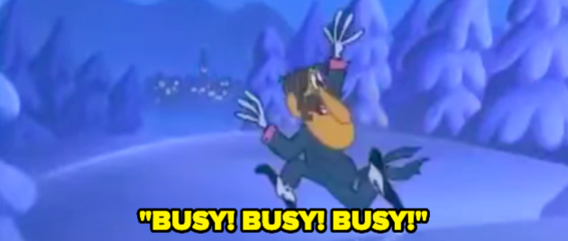 "Busy! Busy! Busy!"