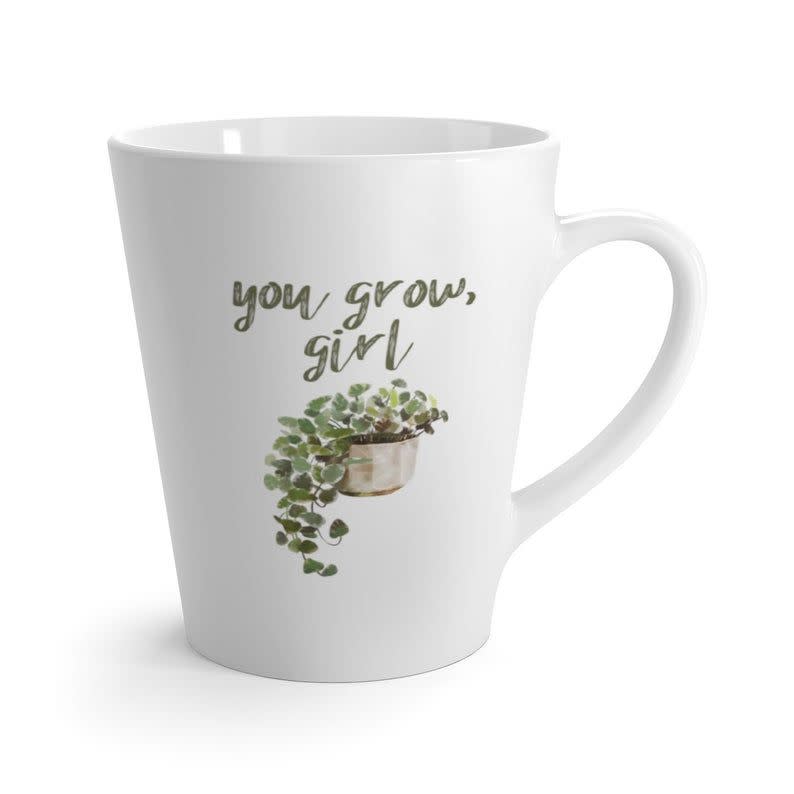 You Grow Girl Funny Plant Coffee Mug - Ceramic Cup Funny Plants Cup Gift - Plant Lover Mug - Get NOW!