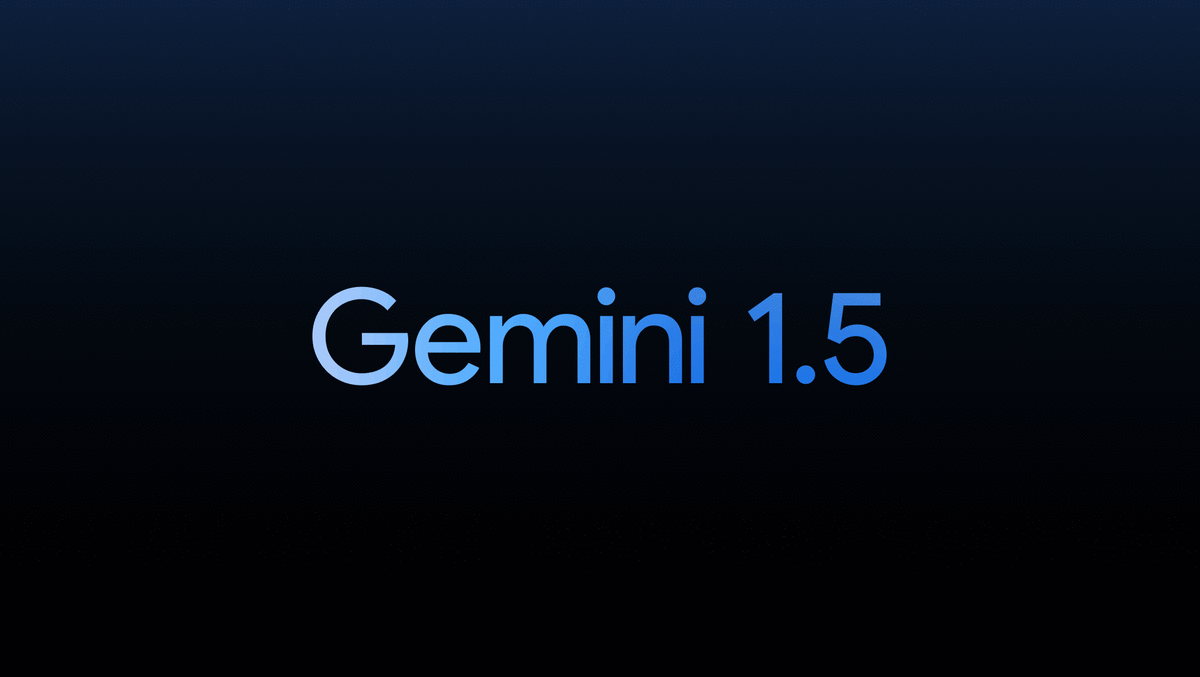 Google Gemini 1.5 Pro is a new, more efficient model of artificial intelligence