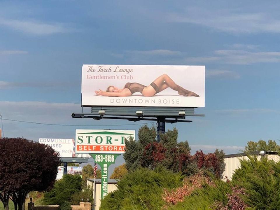 In 2018, The Torch Lounge stripclub in Boise placed a billboard ad on State Street, west of Glenwood in Garden City. It lasted a few weeks before purists complained and it got yanked.