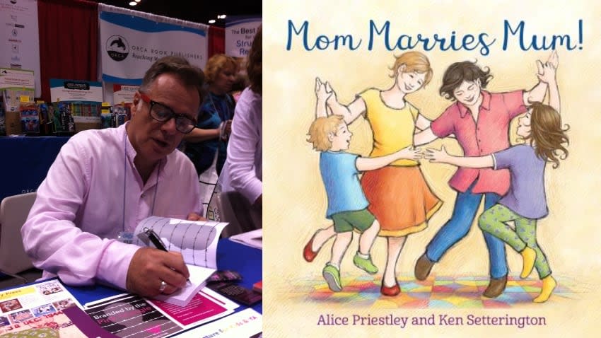 Mom Marries Mum! is a picture book written by Ken Setterington and illustrated by Alice Priestley (not pictured).