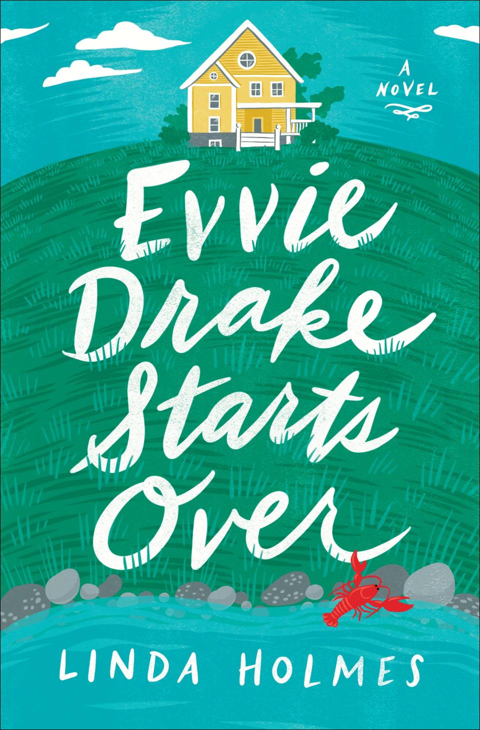 Evvie Drake Starts Over by Linda Holmes