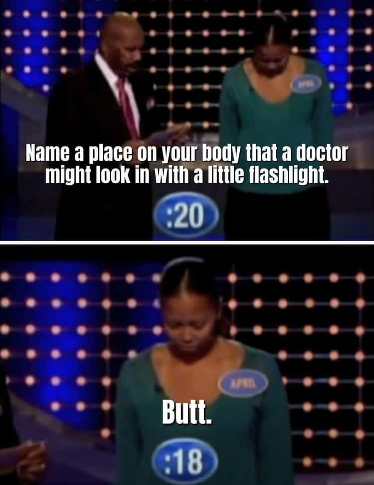contestant says butt when asked to name a body part a doctor would look at with a flashlight