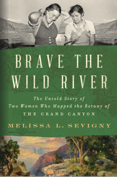 The book cover of Melissa Sevigny's 2023 "Brave the Wild River," published by W. W. Norton & Company.