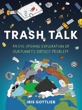 Cover of the book Trash Talk, showing illustrations of various forms of trash piled up on the ground