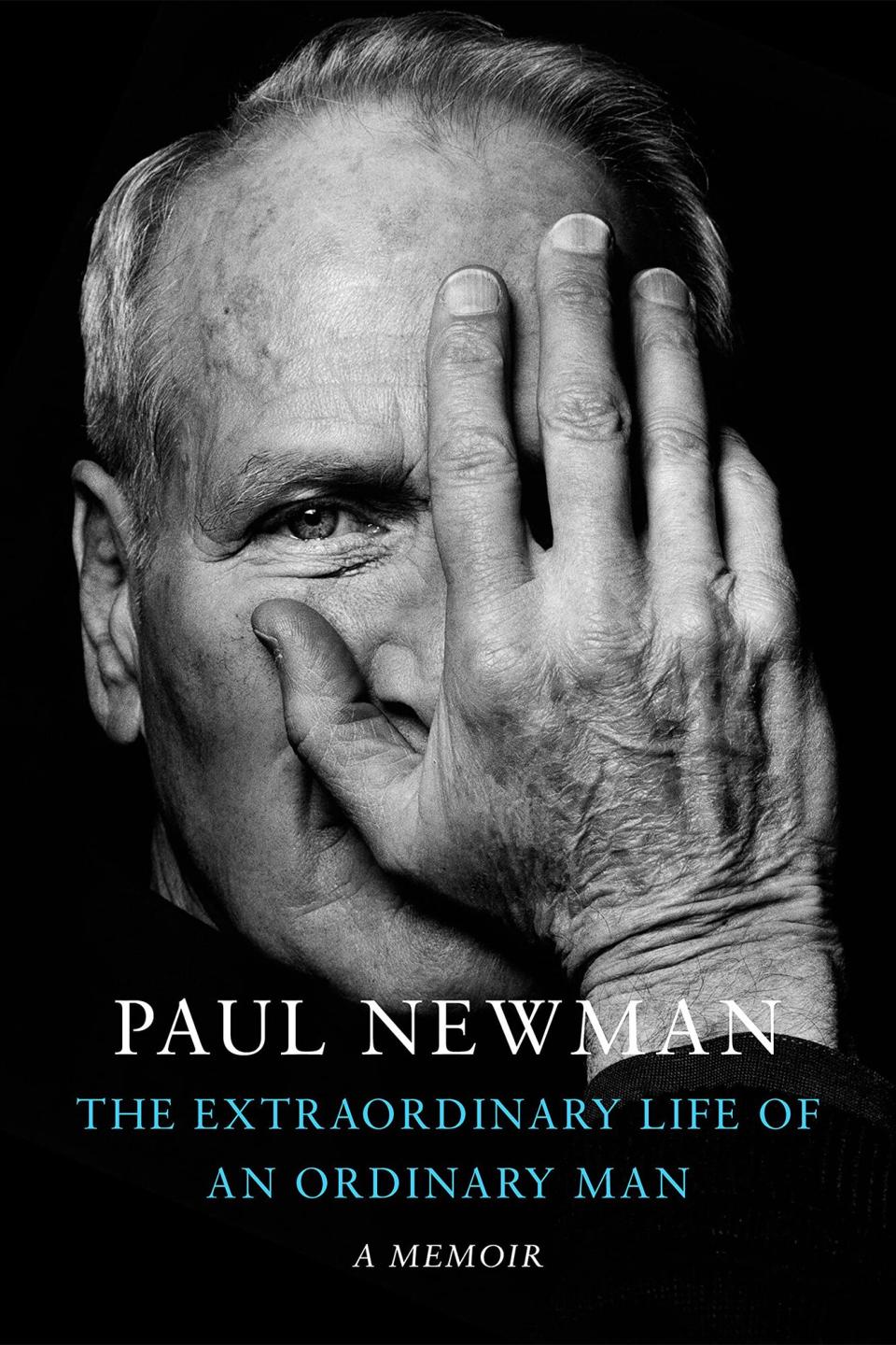 The Extraordinary Life of an Ordinary Man: A Memoir The Extraordinary Life of an Ordinary Man: A Memoir by Paul Newman