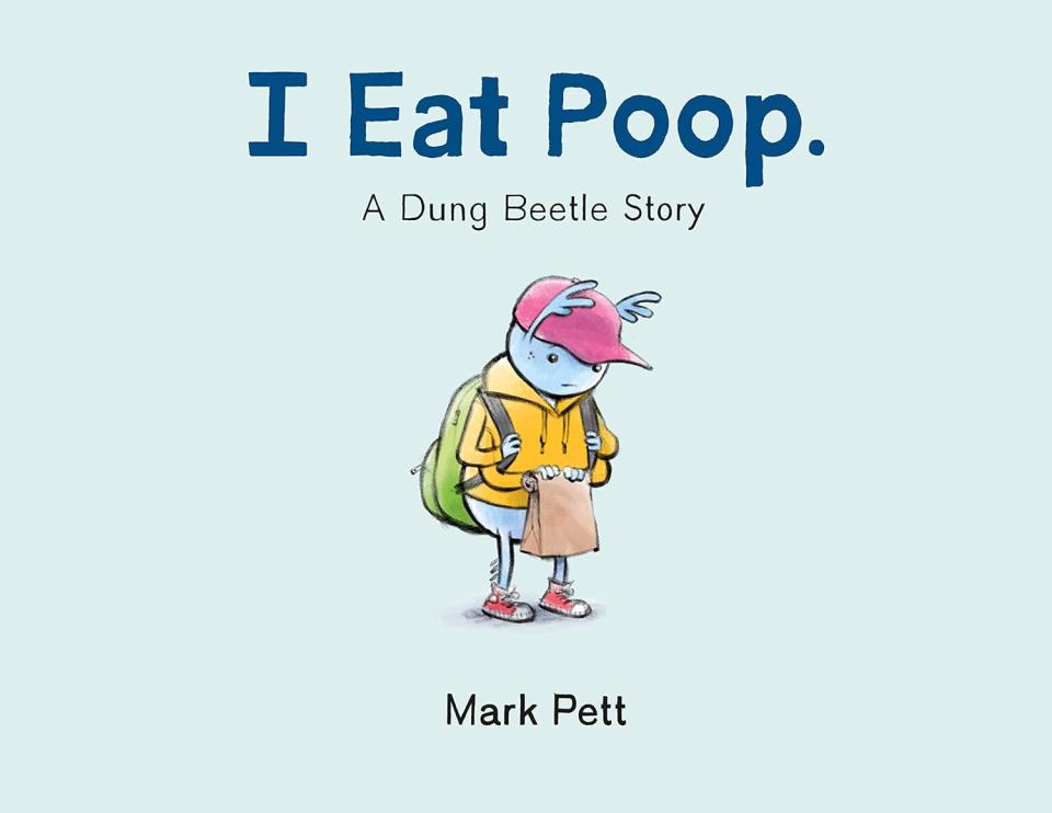 "I Eat Poop: A Dung Beetle Story"