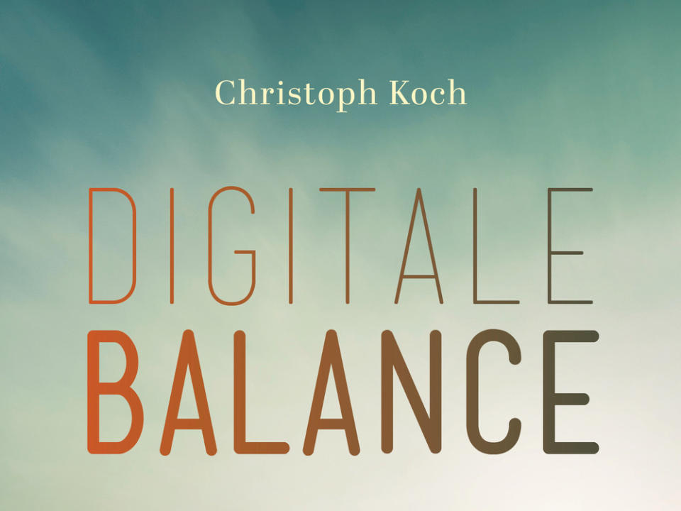 Viele praktische Tipps für ein gesünderes digitales Leben gibt es in Christoph Kochs Buch 