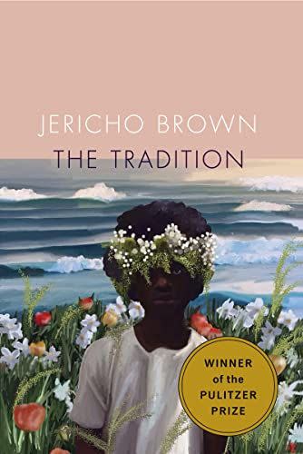 5) The Tradition by Jericho Brown