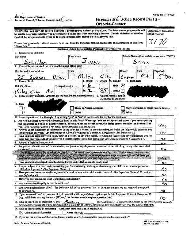 A Montana man lied on this ATF 4473 background form to obtain a firearm from a hardware store in 2008. He used it to kill Catherine Woods. He had recently been committed to a mental hospital.