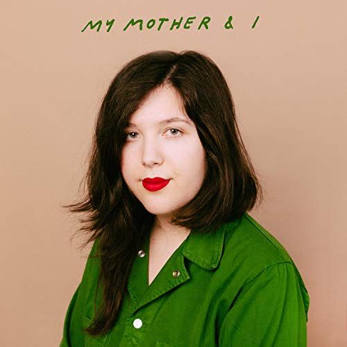 2) "My Mother & I" by Lucy Dacus