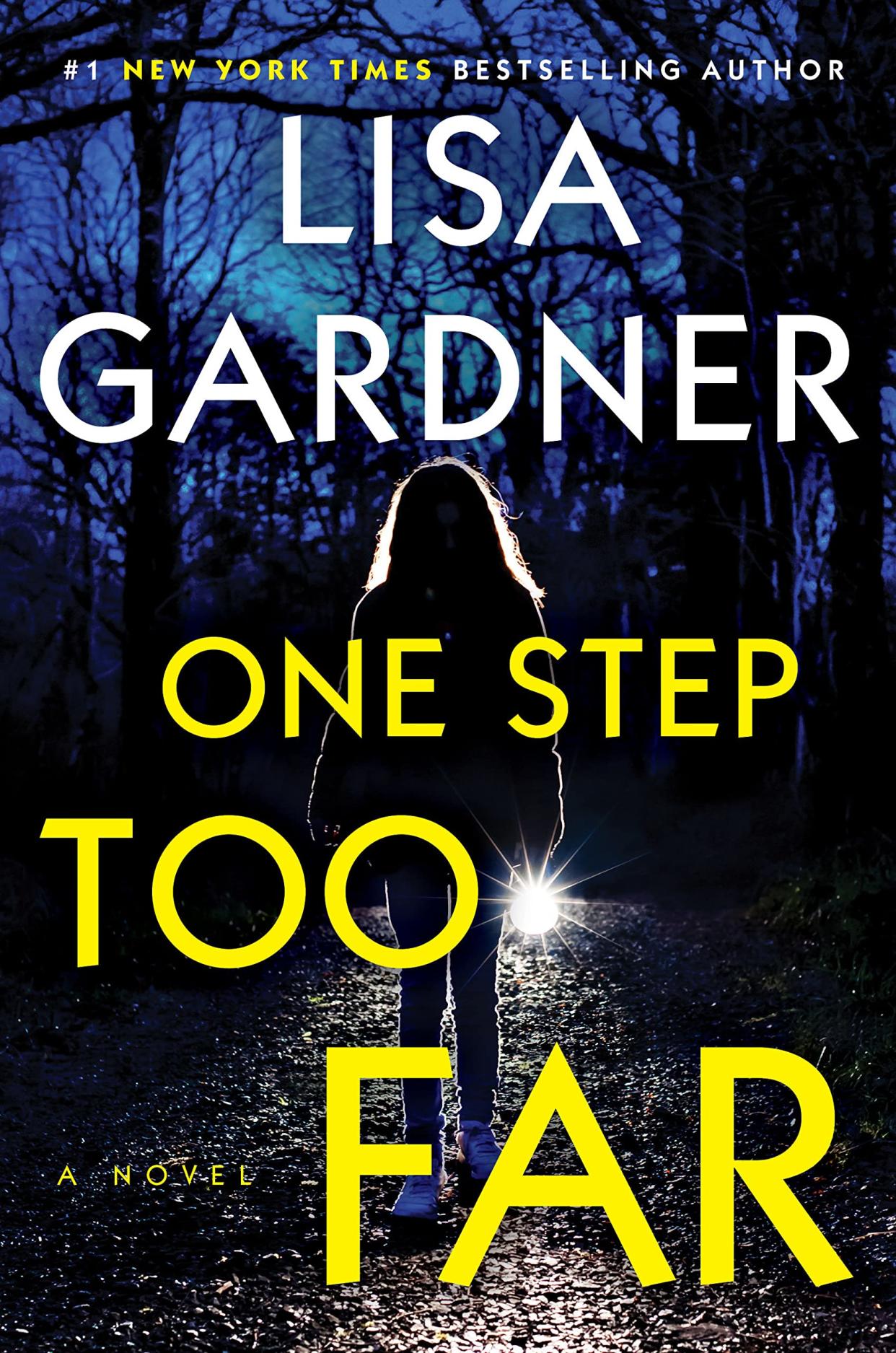 "One Step Too Far" by Lisa Gardner
