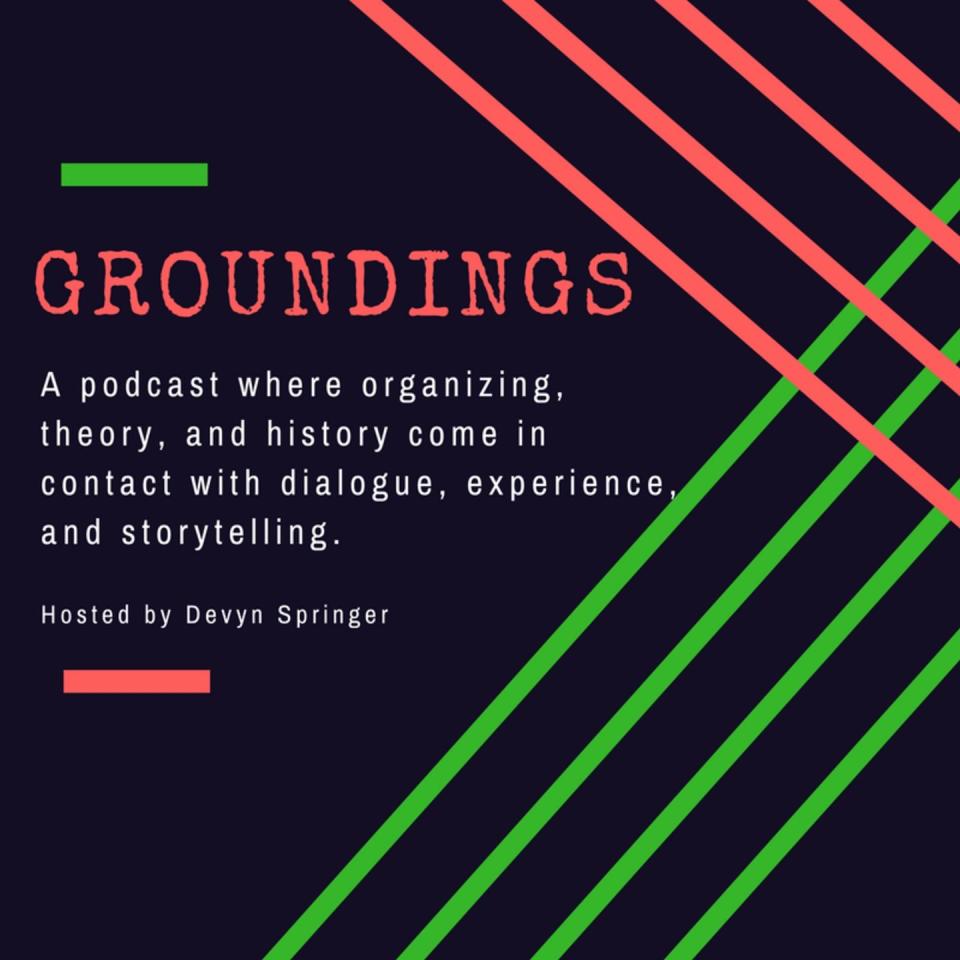 5) The #GroundingsPodcast