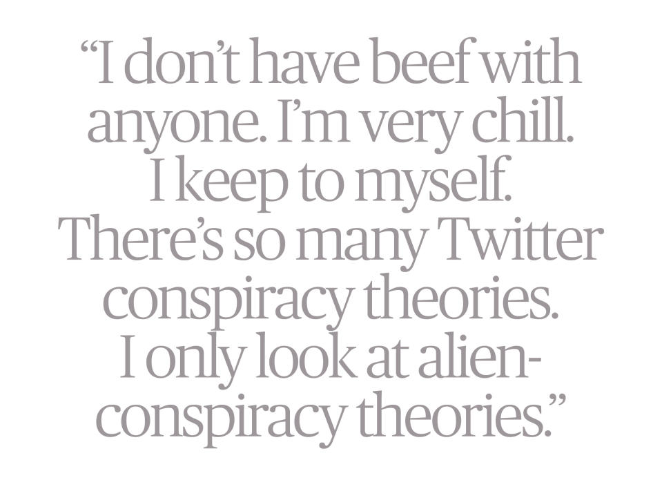 Image of quote from Olivia Rodrigo in gray type: "I don't have beef with anyone. I'm very chill. I keep to myself. There's so many Twitter conspiracy theories. I only look at alien-conspiracy theories."