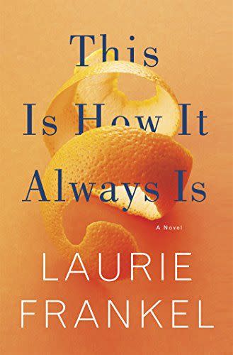 30) This Is How It Always Is: A Novel