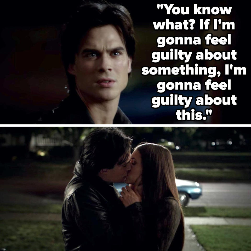 Damon says if he's going to feel guilty about something, it'll be this, then kisses Elena