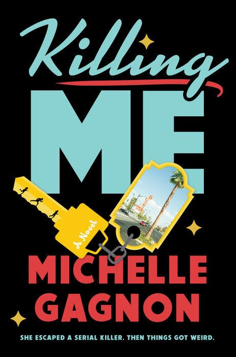 "Killing Me," by Michelle Gagnon.