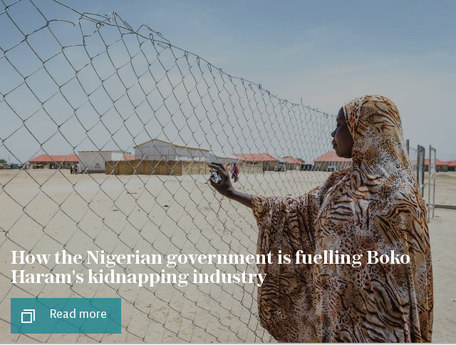 How the Nigerian government is fuelling Boko Haram's kidnapping industry