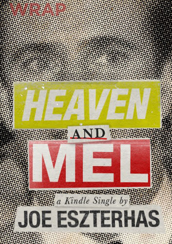 Joe Eszterhas Pens a Mel Gibson Tell-All eBook: 'Heaven and Mel' (Updated)