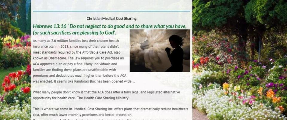 Medical Cost Sharing advertised itself as a health care sharing ministry exempt from the Affordable Care Act. But it lost the IRS nonprofit status that such ministries are required to have. Medicalcostsharing.com