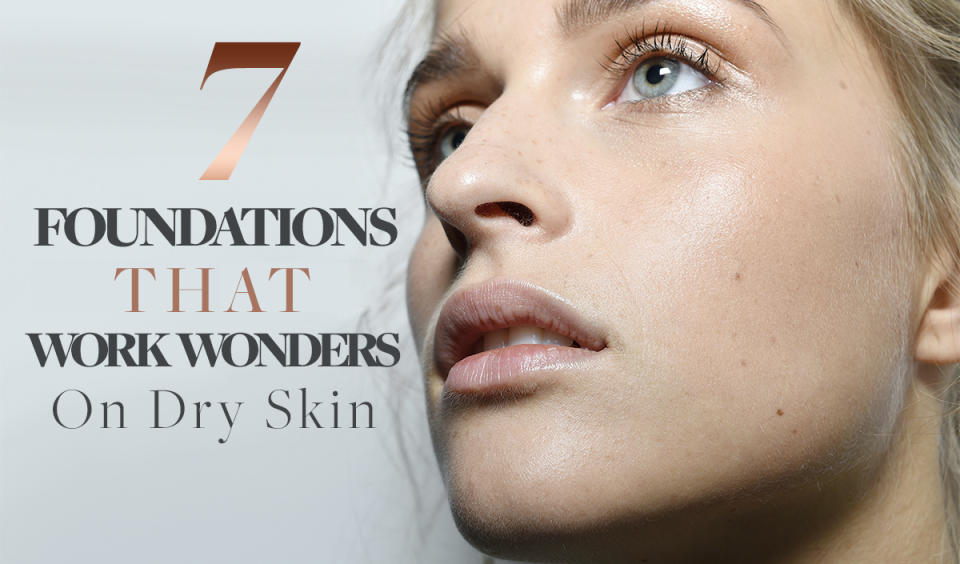 7 Foundations That Work Wonders on Dry Skin