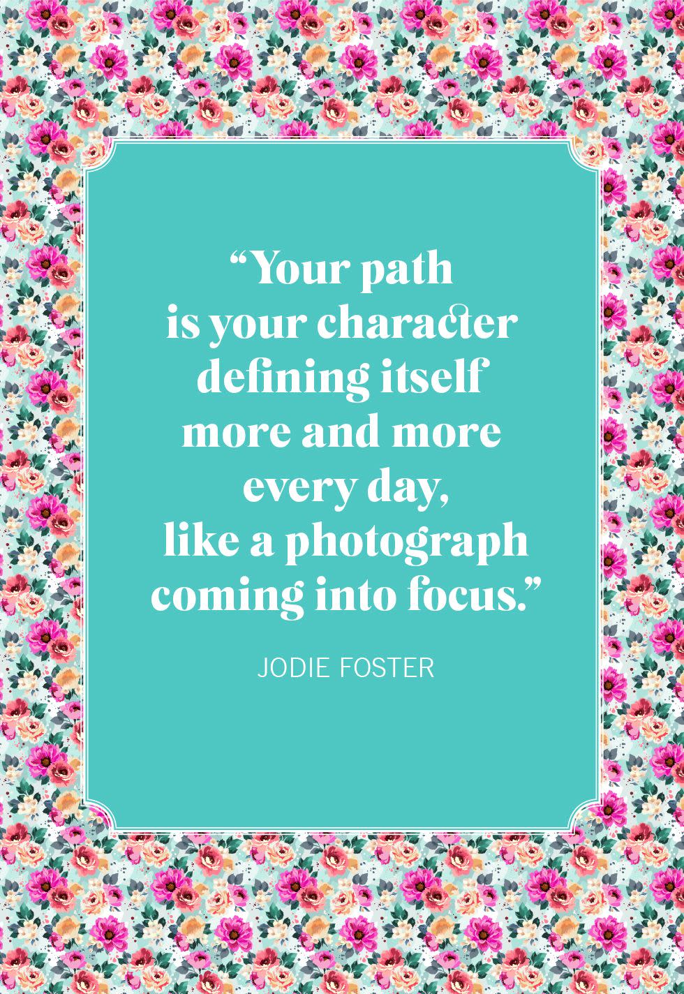 graduation quotes for daughter jodie foster