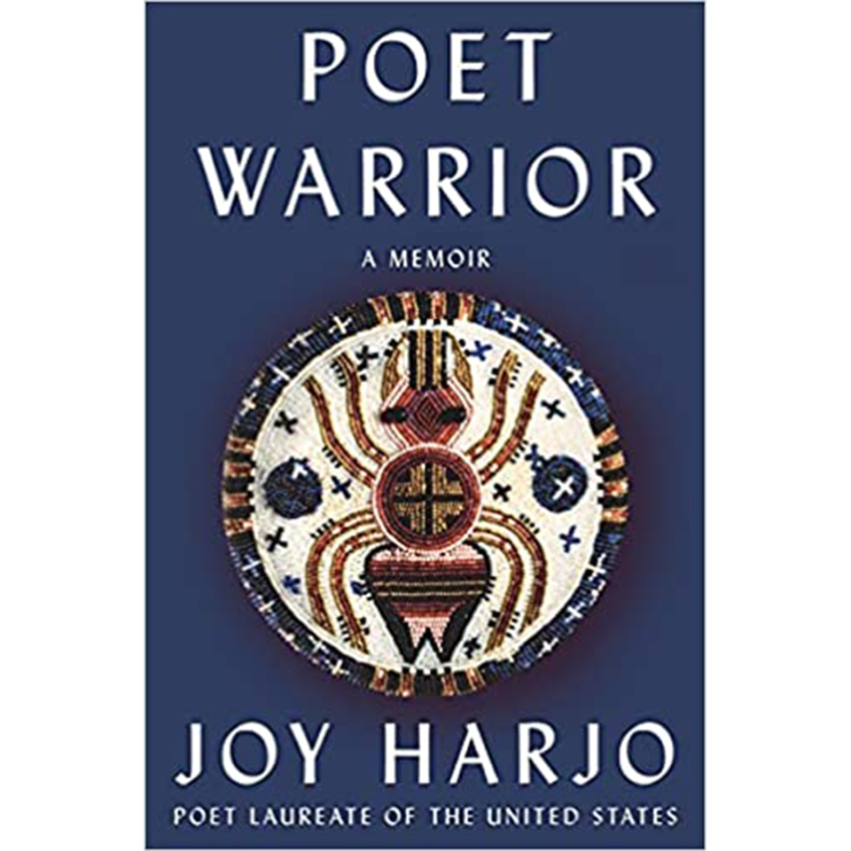 5) ‘Poet Warrior: A Memoir’ by Joy Harjo