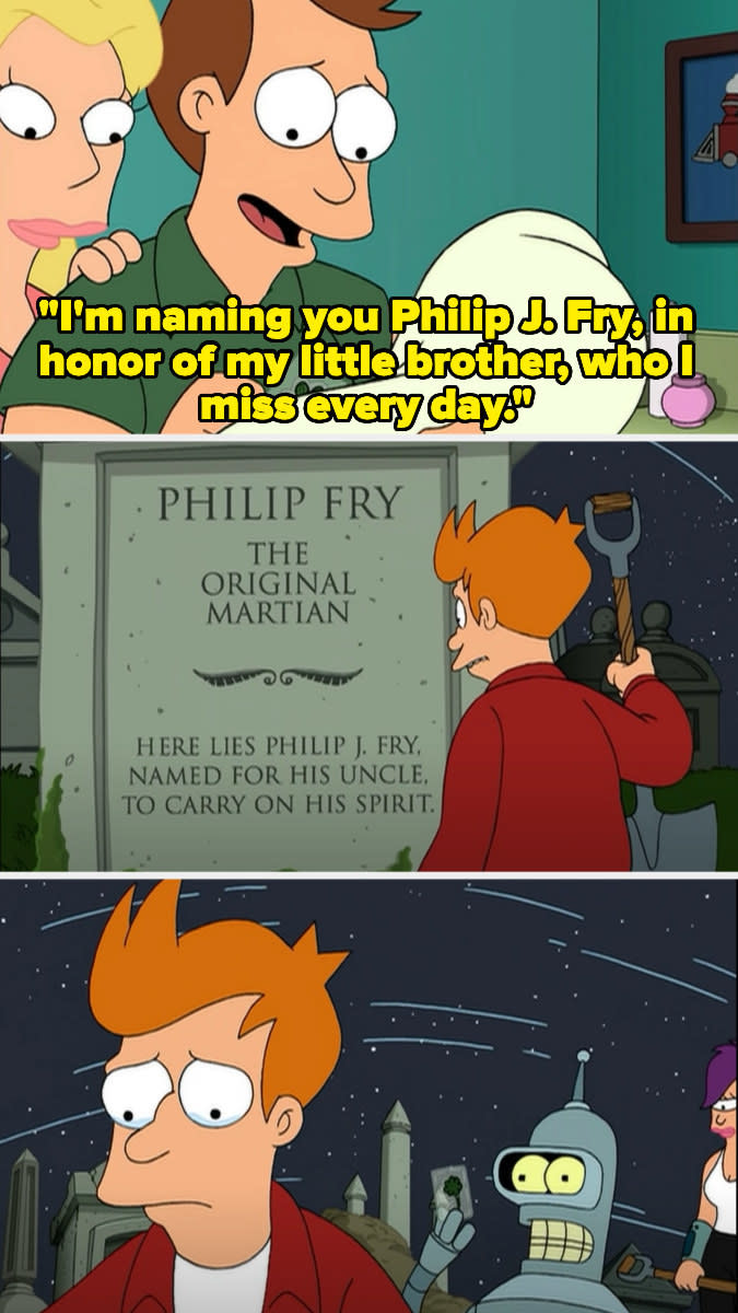 the show flashes back to Fry&#39;s brother naming his son Philip J. Fry after Fry, who he misses, and then we see Fry at his nephew&#39;s grave, crying