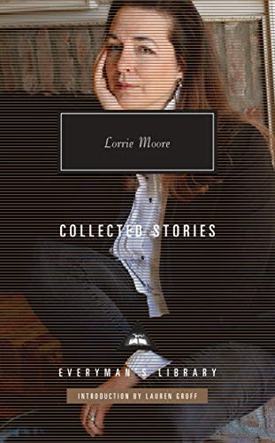 Collected Stories , by Lorrie Moore