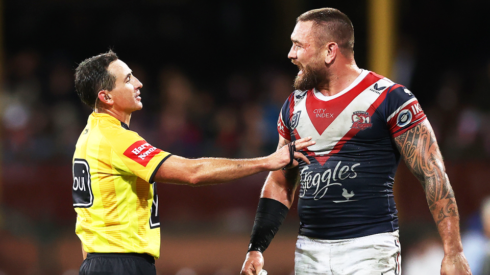 Roosters forward Jared Waerea-Hargreaves (pictured right) arguing with referee Gerard Sutton (pictured left).