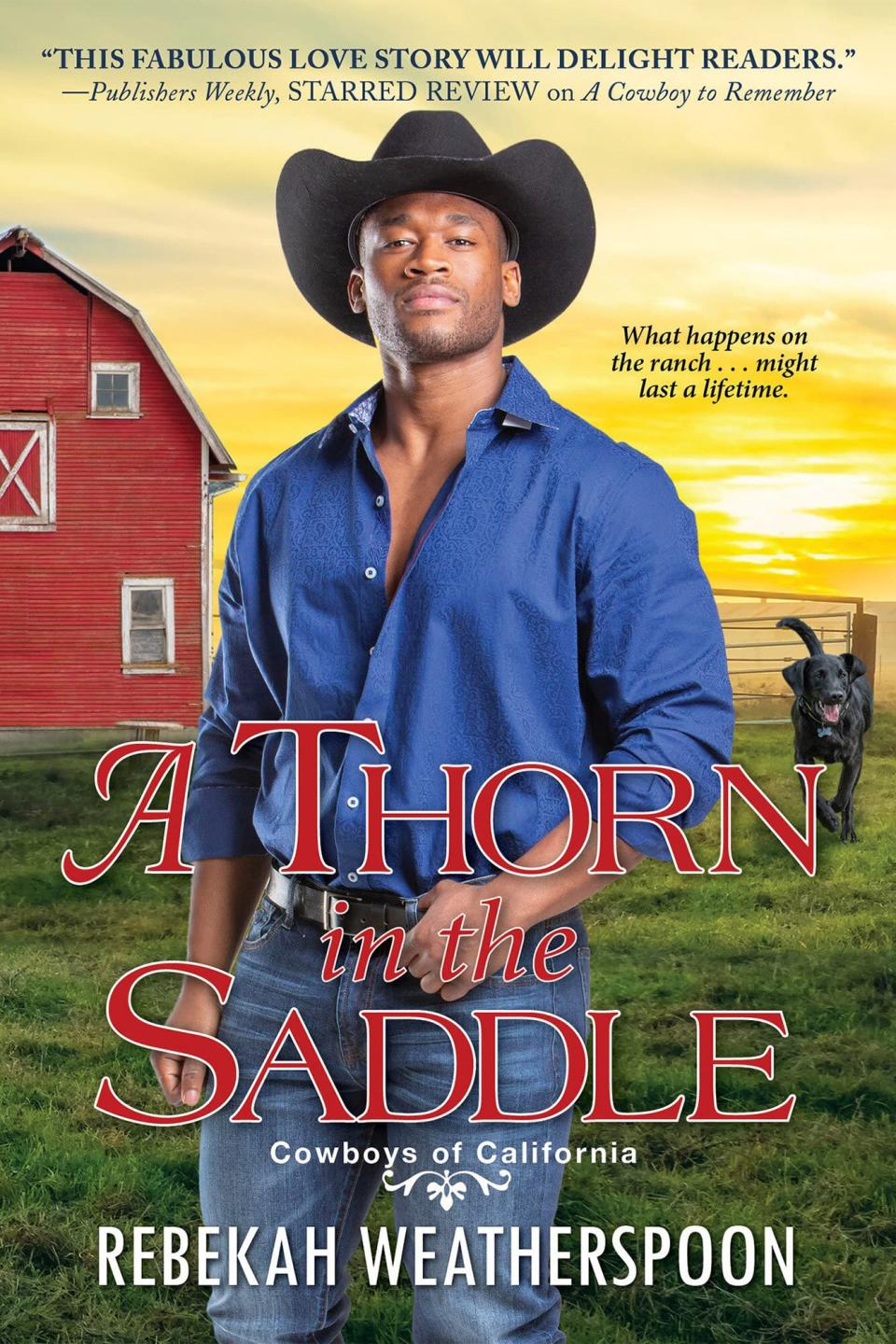 A Thorn in the Saddle (Cowboys of California) Paperback – October 26, 2021 by Rebekah Weatherspoon