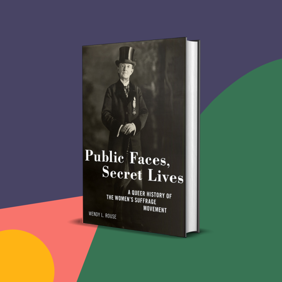 Release date: May 24What it's about: Queer people have often been erased from history where they've always experienced joy, found community, and changed culture with their fierce commitment to freedom. Public Faces, Secret Lives brings to life the work and names of the queer champions of the women's suffrage movement, restoring their rightful place in history and feminism, intersectional as it should be. Author Wendy L. Rouse highlights the radical, innovative action queer suffragists took to challenge traditions around family, love and death — and shows us how they had a lasting, crucial impact on the success of the suffrage movement.Get it from Bookshop or at a local bookstore through Indiebound here.    