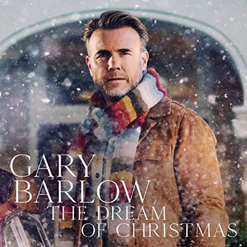 "The Dream of Christmas," by Gary Barlow.