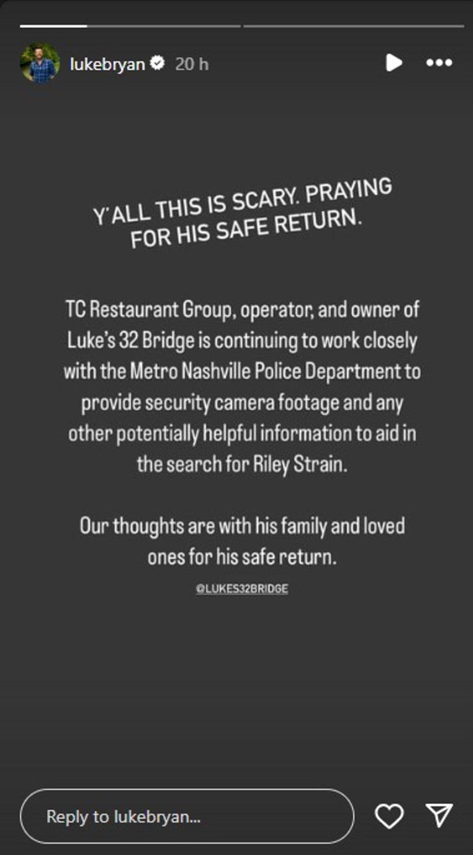Luke Bryan posted this appeal to his Instagram story, following the disappearance of Riley Strain (Instagram/Luke Bryan)