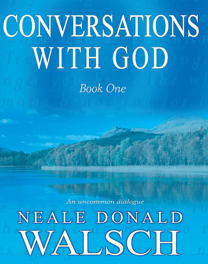 "Conversations With God" by Neale Donald Walsch