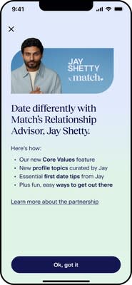 Match has integrated Jay's expertise across various product touchpoints, where he will offer guidance on first dates, love, and relationships.