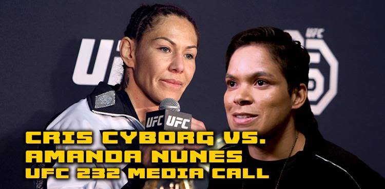 Cris Cyborg vs Amanda Nunes UFC 232 Media Call