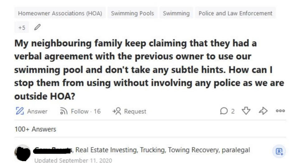 Someone asking what to do about their neighbors who keep trying to use their pool because they say they had an agreement with the previous owner of the house