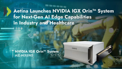 Aetina Announces Its Innovative NVIDIA IGX Orin-Based System