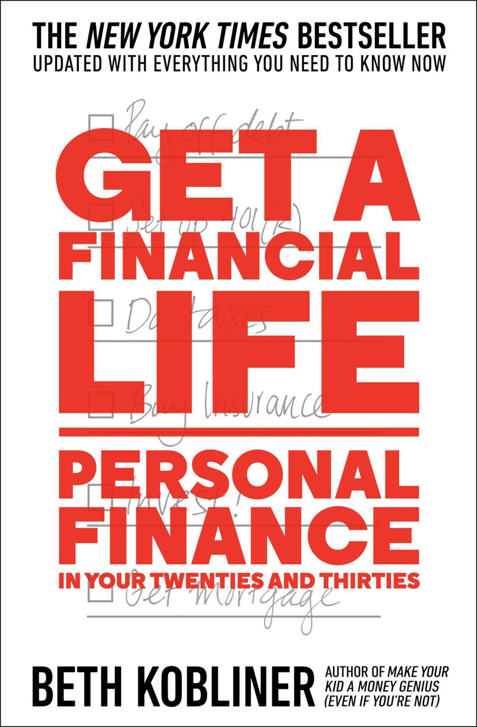 <p><b><em>Get a Financial Life: Personal Finance in Your Twenties and Thirties</em></b></p><p>Since it was originally published in 1996, <em>Get a Financial Life</em> has been heralded as “the financial bible for young people.” Now Beth Kobliner’s comprehensive book on money management has been updated to reflect the new economic reality of the millennial generation, who are graduating with a record number in student debt and entering a workforce suffering from stagnating wages. <em>Out April 4</em></p>