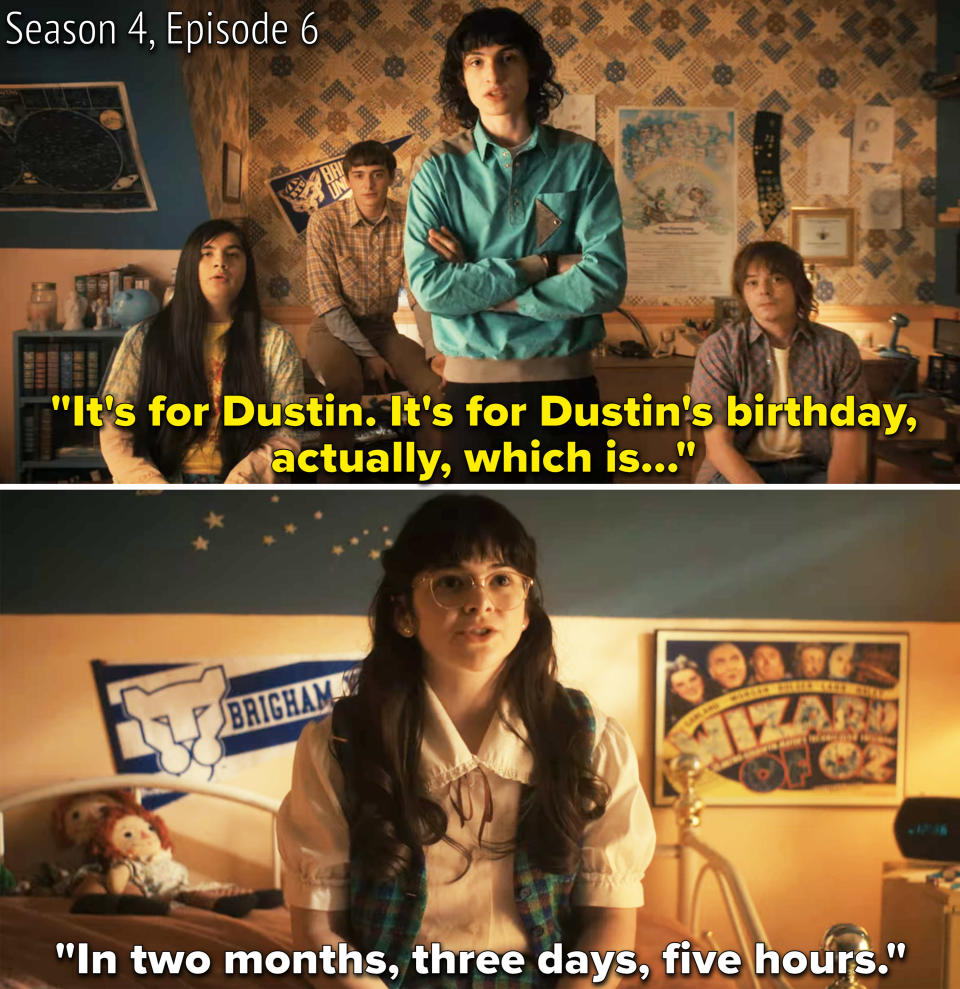 Mike referencing Dustin's birthday, which another character says is in two months, three days, and five hours