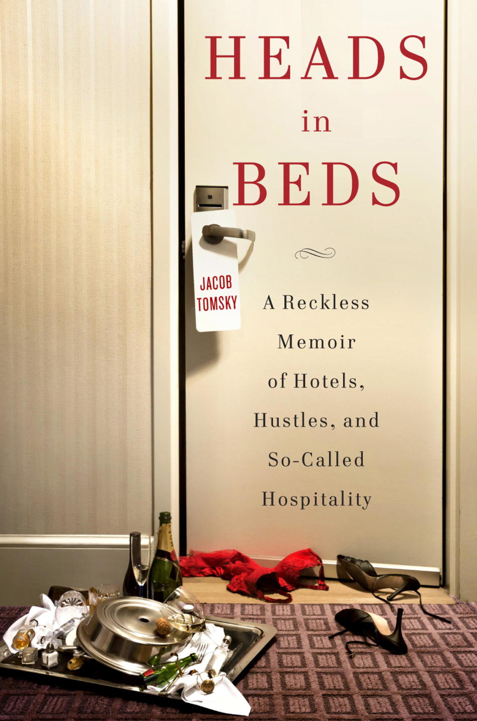 This undated image released by Doubleday shows "Heads in Beds: A Reckless Memoir of Hotels, Hustles, and So-Called Hospitality." From memoirs and maps to beautiful hard-covers suitable for coffee-table display this season's crop of travel books and publications make good holiday gifts. (AP Photo/Doubleday)