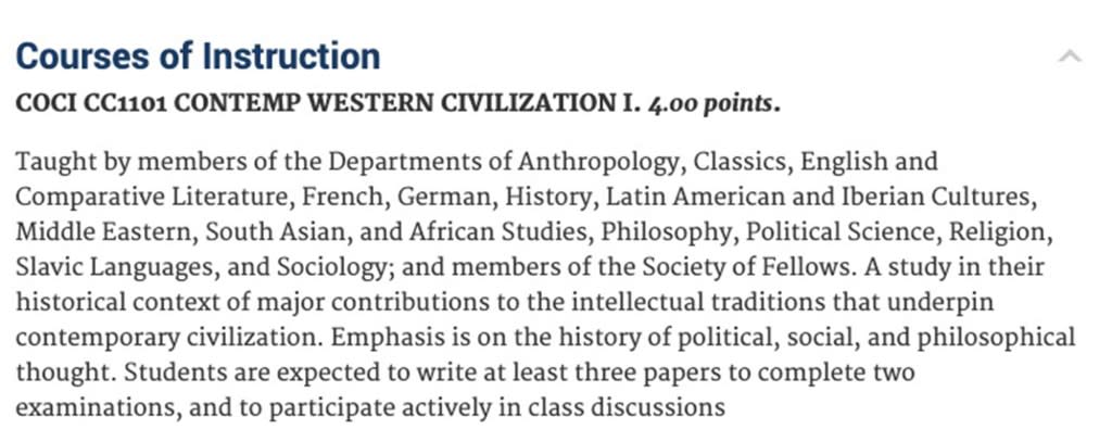 The course is called “Contemporary Western Civilization,” and it will be a required class for undergraduate students enrolled at the Ivy League school. Columbia.edu