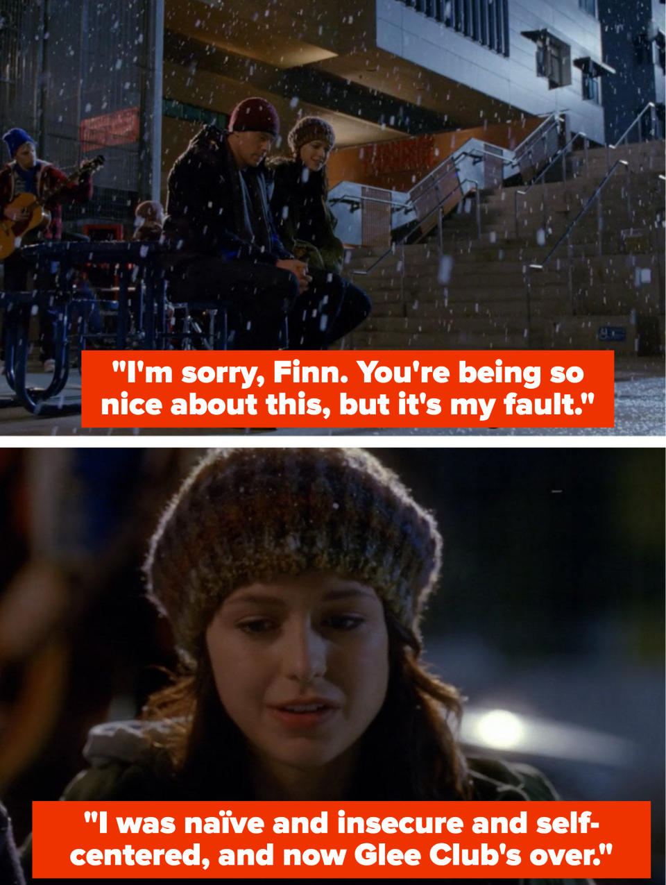Marley telling Finn: "I was naïve and insecure and self-centered, and now Glee Club's over"
