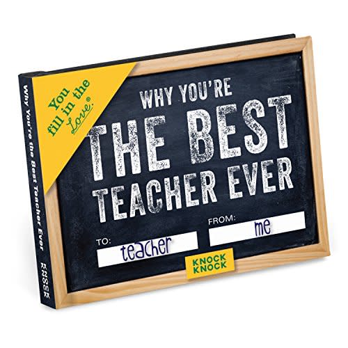Knock Knock Why You're the Best Teacher Ever Fill in the Love Book Fill-in-the-Blank Gift Journal (You Fill in the Love)