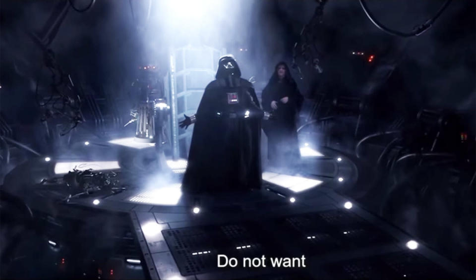 <p>This is it: the emotional crux of 'Revenge Of The Sith’; the moment Anakin truly becomes Darth Vader, when he finds out his lady Padme is dead. Peak Darth. Total Dark Side incoming. Here it comes. Let us have it. And then: comedy. A comedy bellow of despair, the kind of which a Last Of The Summer Wine cast member might release having accidentally rolled a bathtub down a hill. 'Nooooooooooooo!’ is right, Darth. We prefer the famous subtitle on the Chinese bootleg, which sums up the importance of the moment way more succinctly: “DO NOT WANT!”</p>