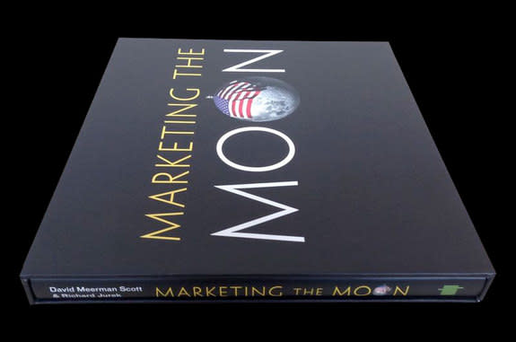 In "Marketing the Moon: The Selling of the Apollo Lunar Program" co-authors David Meerman Scott and Richard Jurek reveal how NASA built its case to send astronauts to the moon.